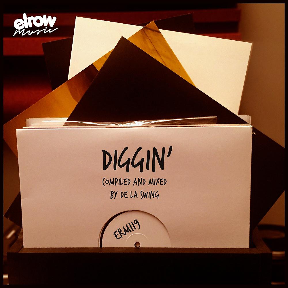 Постер альбома Diggin’ (Compiled & Mixed by De La Swing)