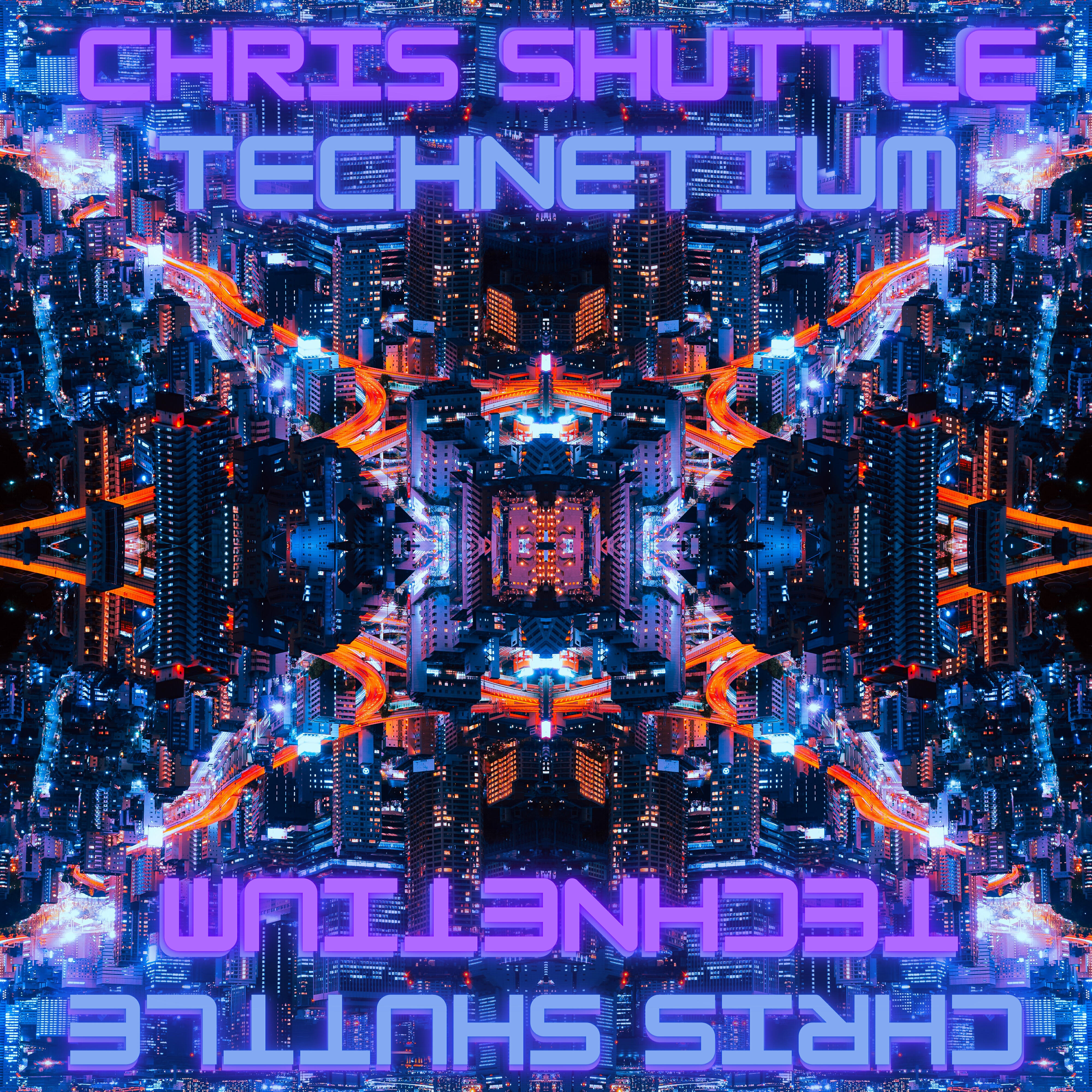 Chris Shuttle - Technetium
