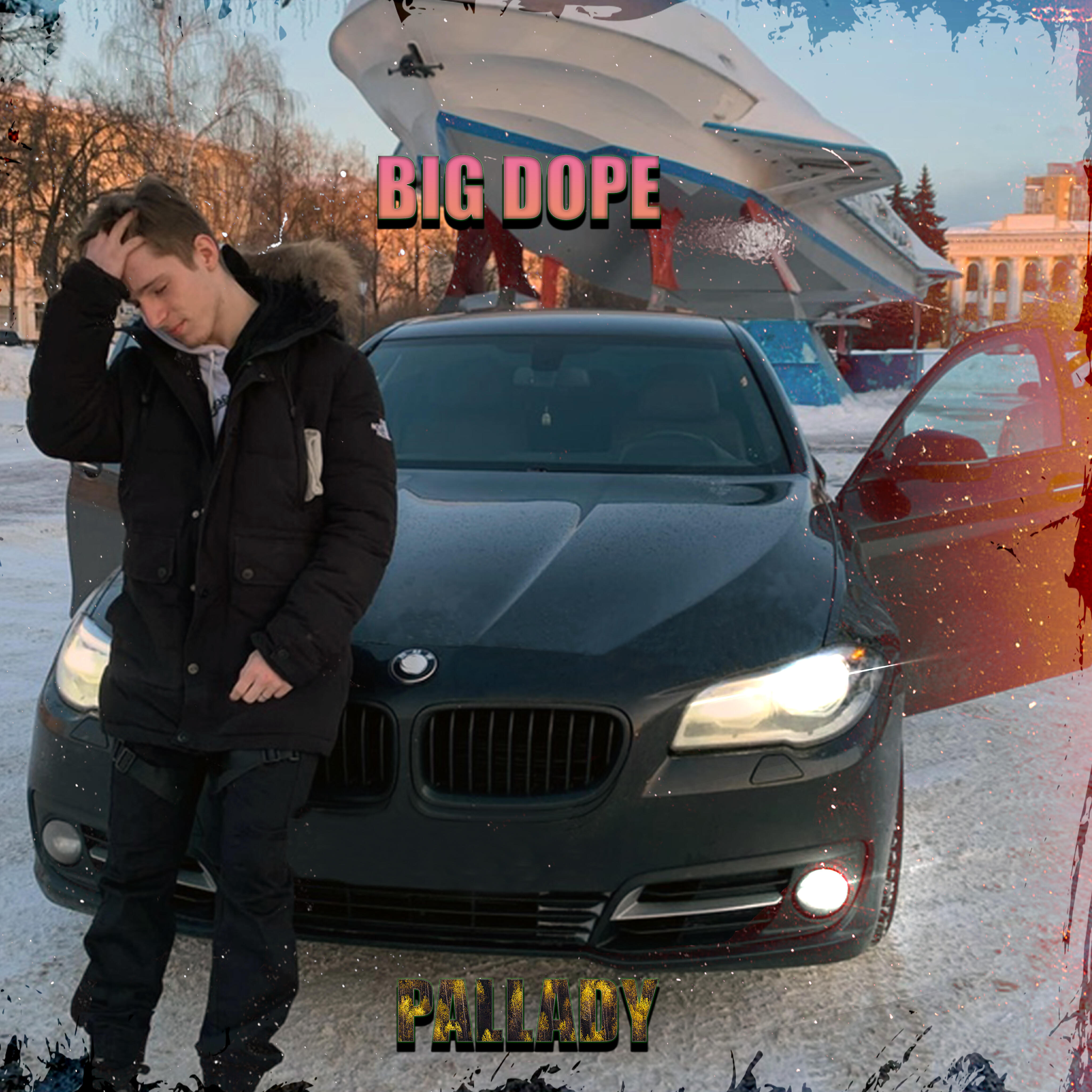 Pallady - Big Dope
