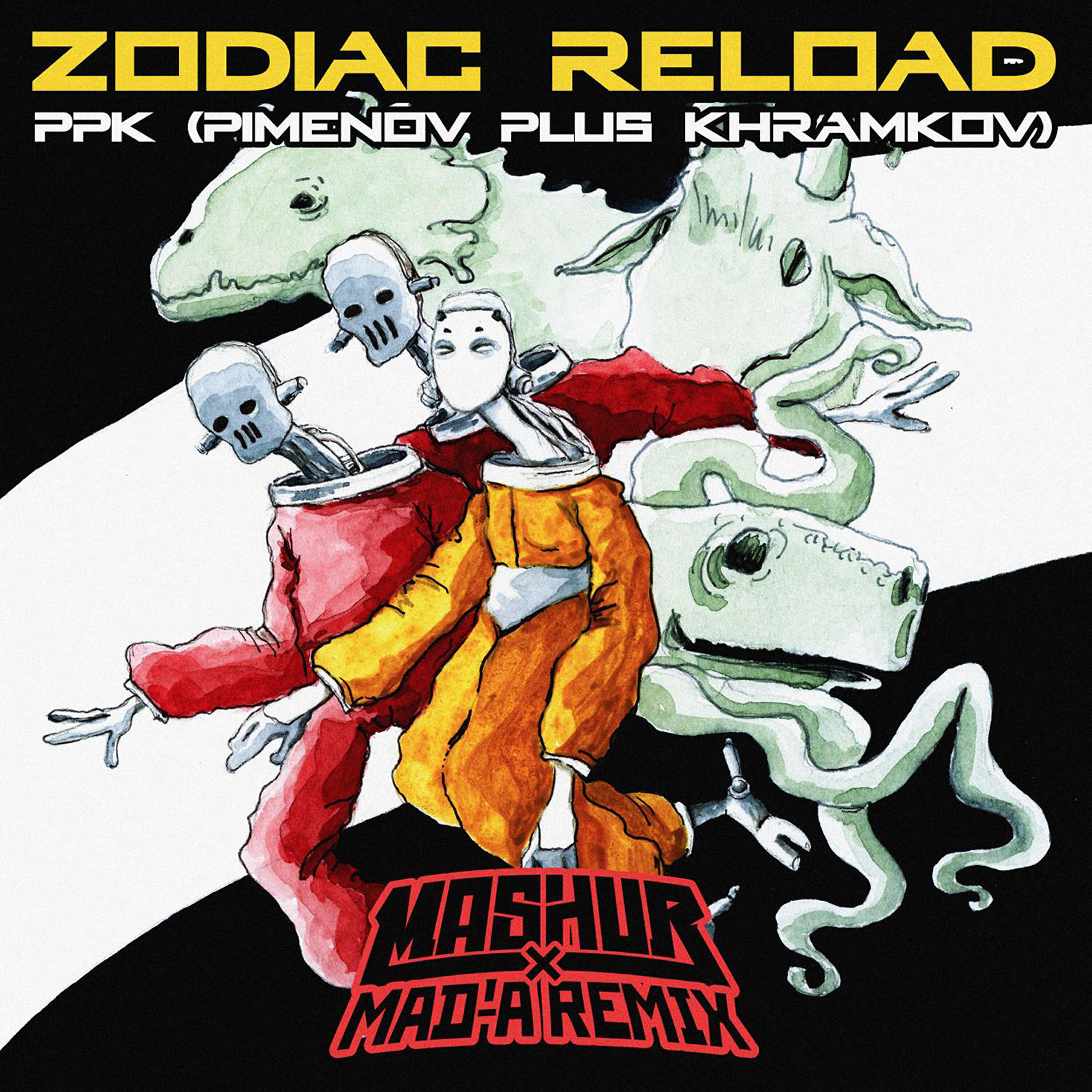 PPK (Pimenov Plus Khramkov) - Zodiac Reload (Mashur X MAD-A Remix) [Instrumental]