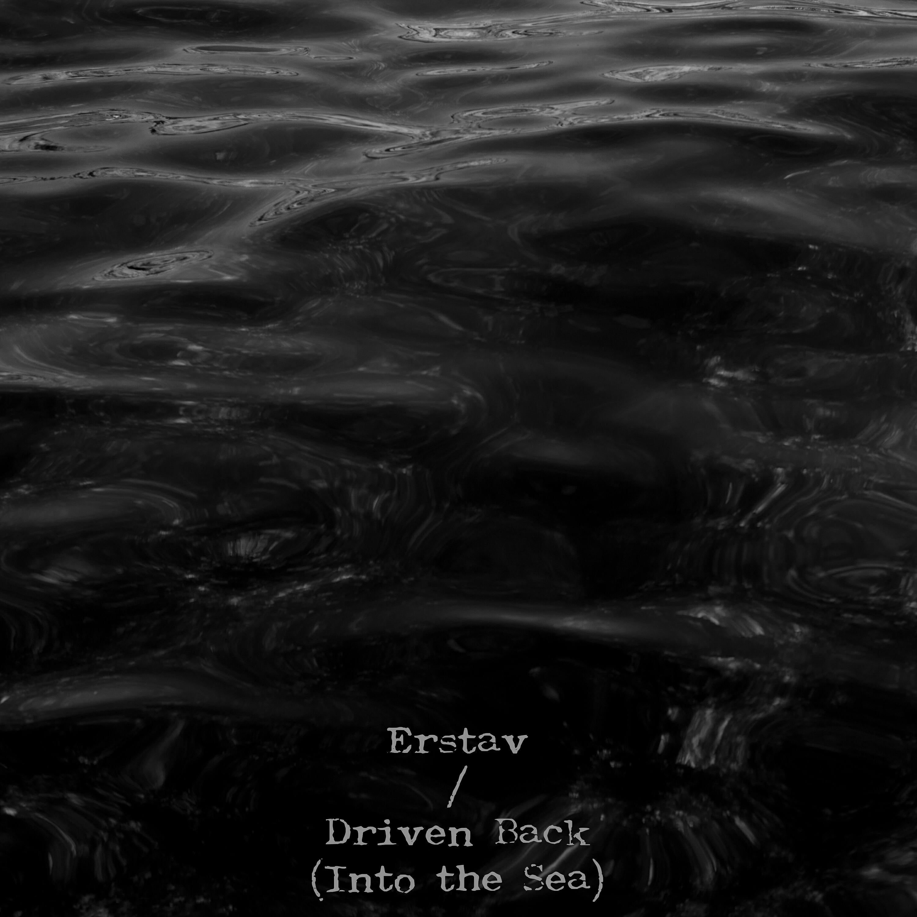 Erstav - Driven Back (Into the Sea)