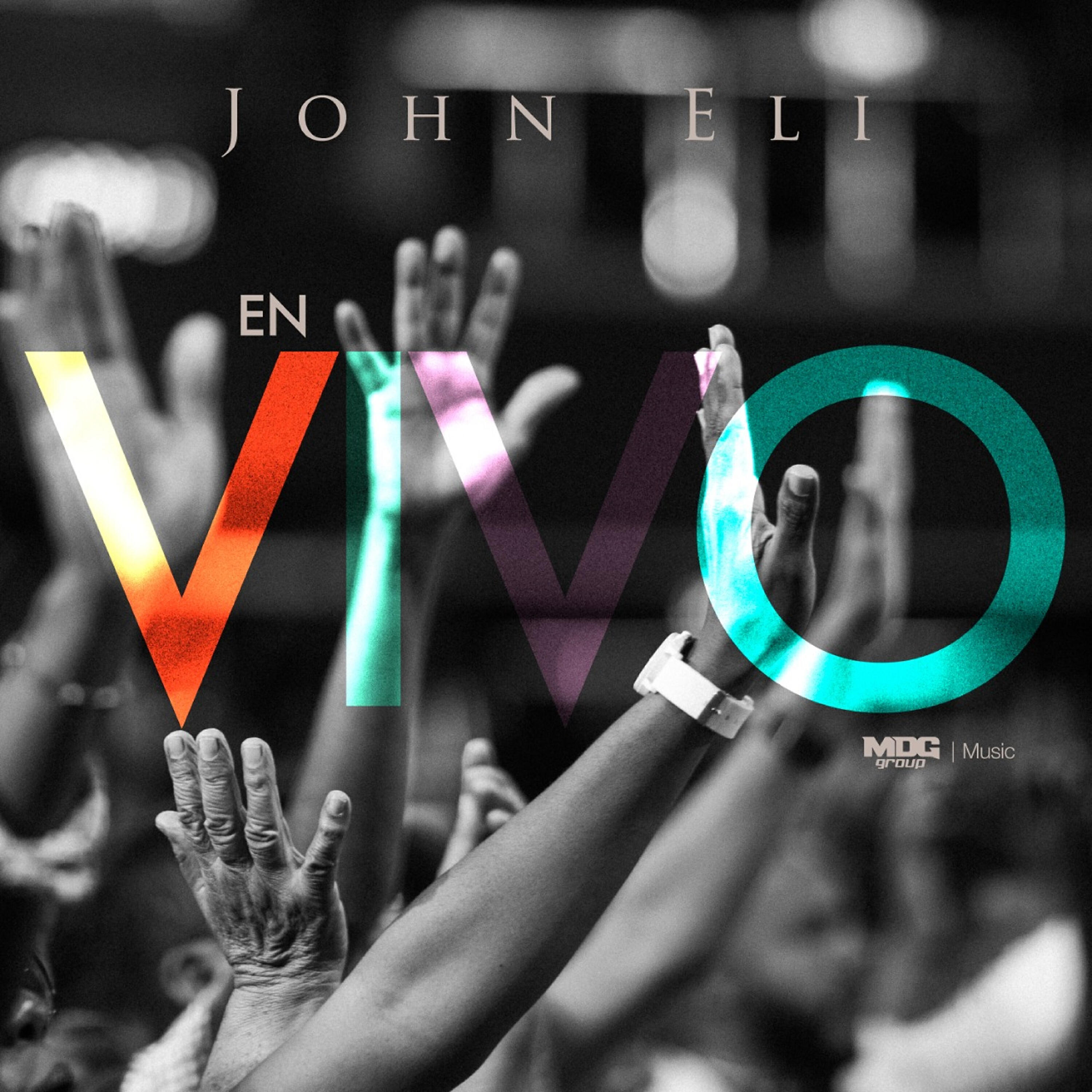 John Eli - Camina Conmigo Espíritu Santo (En Vivo)