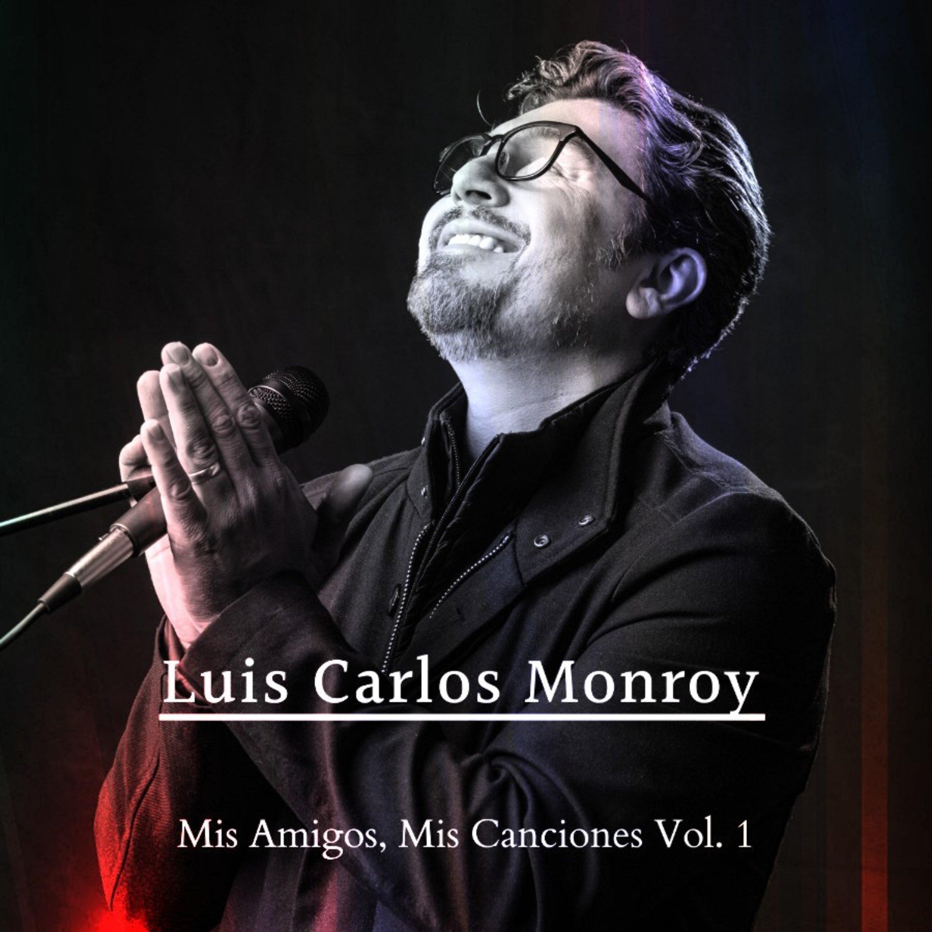 Постер альбома Mis Amigos, Mis Canciones, Vol 1.