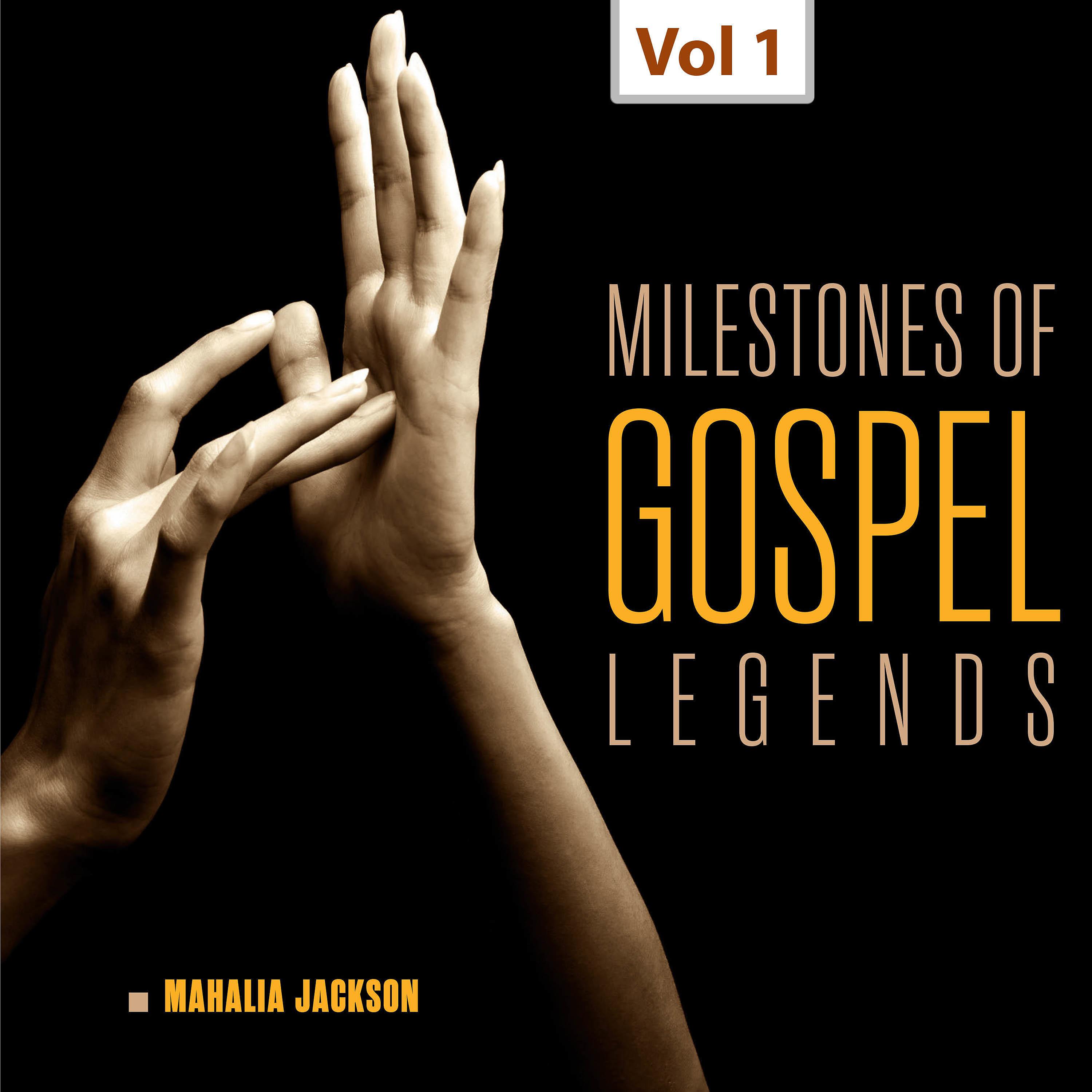 Постер альбома Milestones of Gospel Legends, Viol. 1