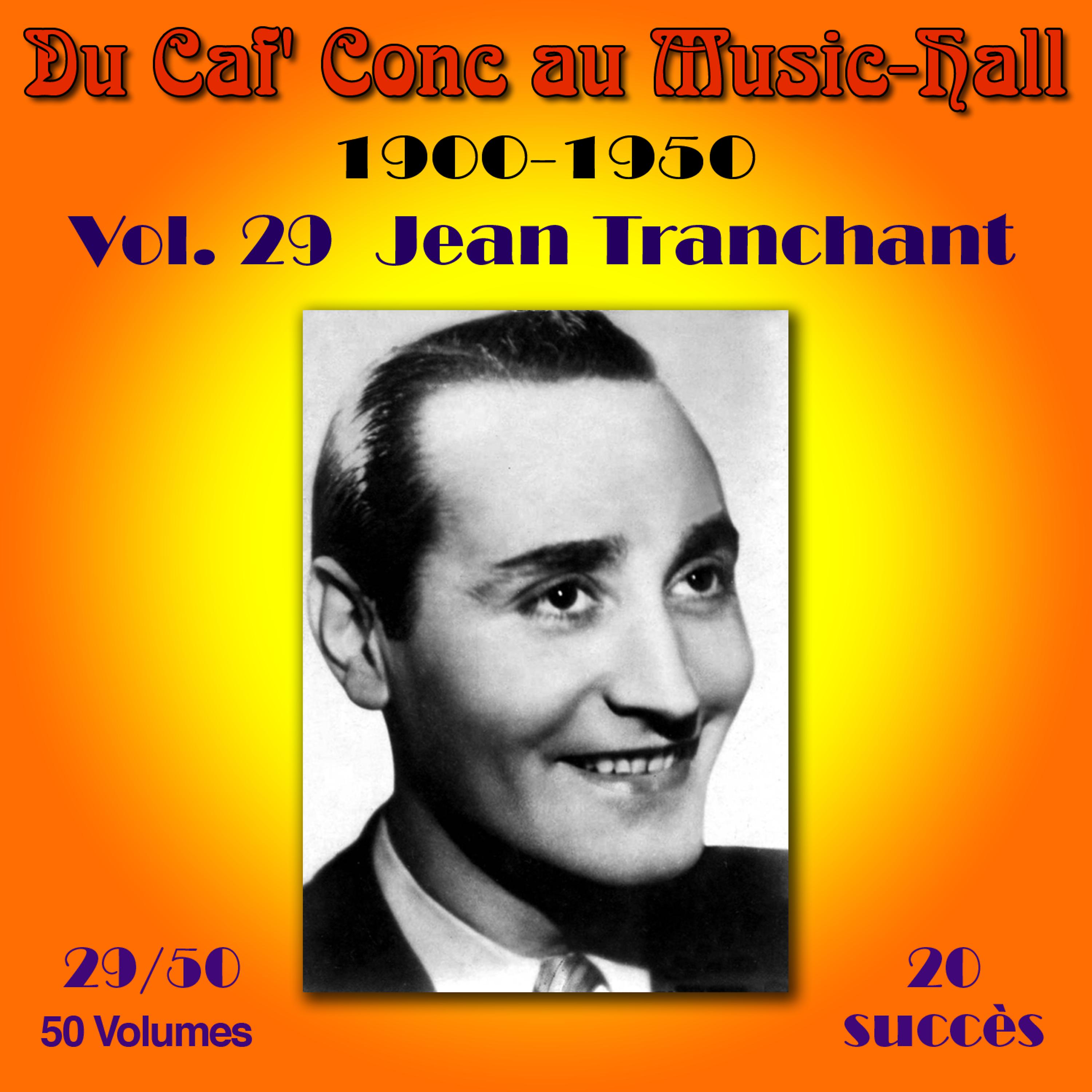 Постер альбома Du Caf' Conc au Music-Hall (1900-1950) en 50 volumes - Vol. 29/50