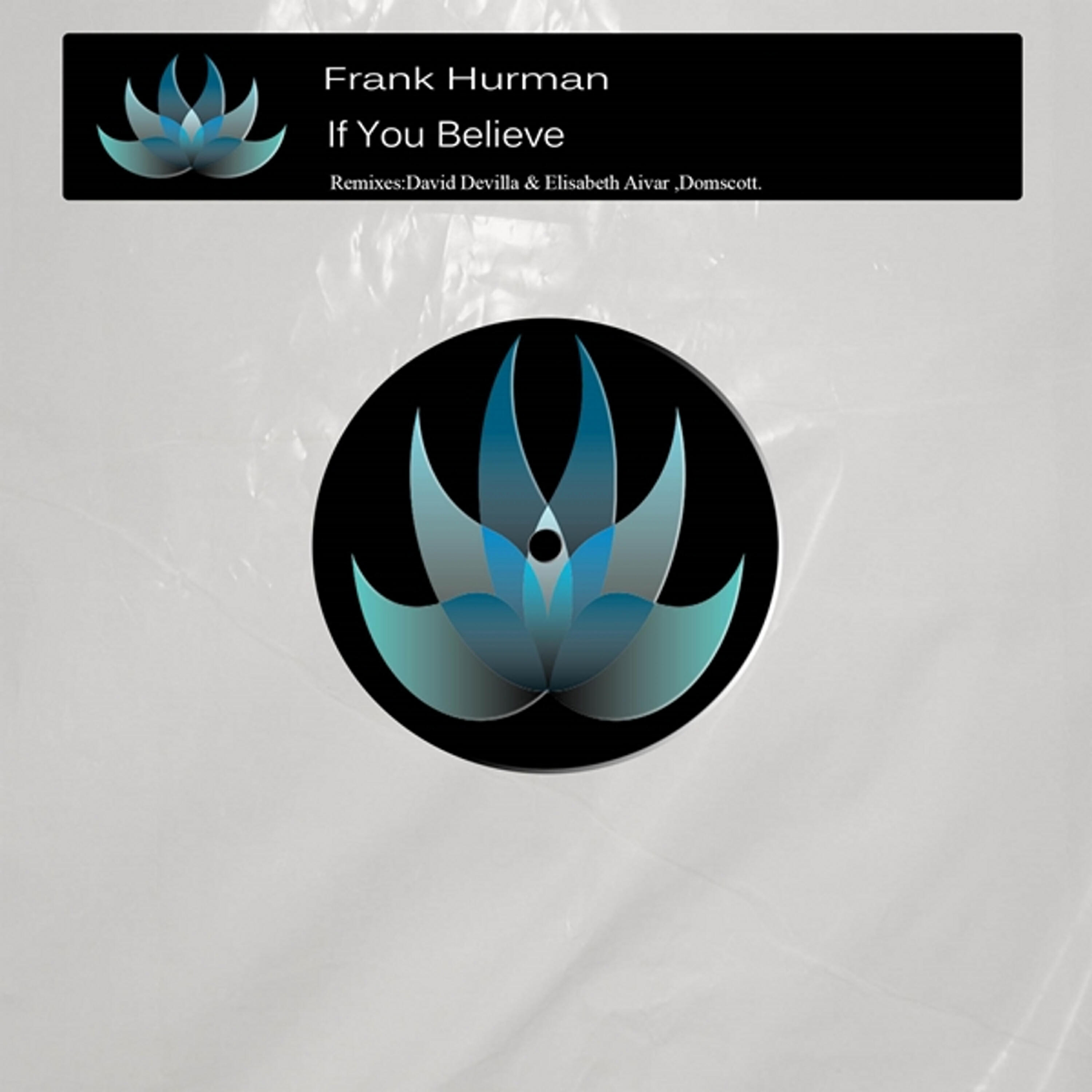Frank Hurman - If You Believe (Domscott Remix)