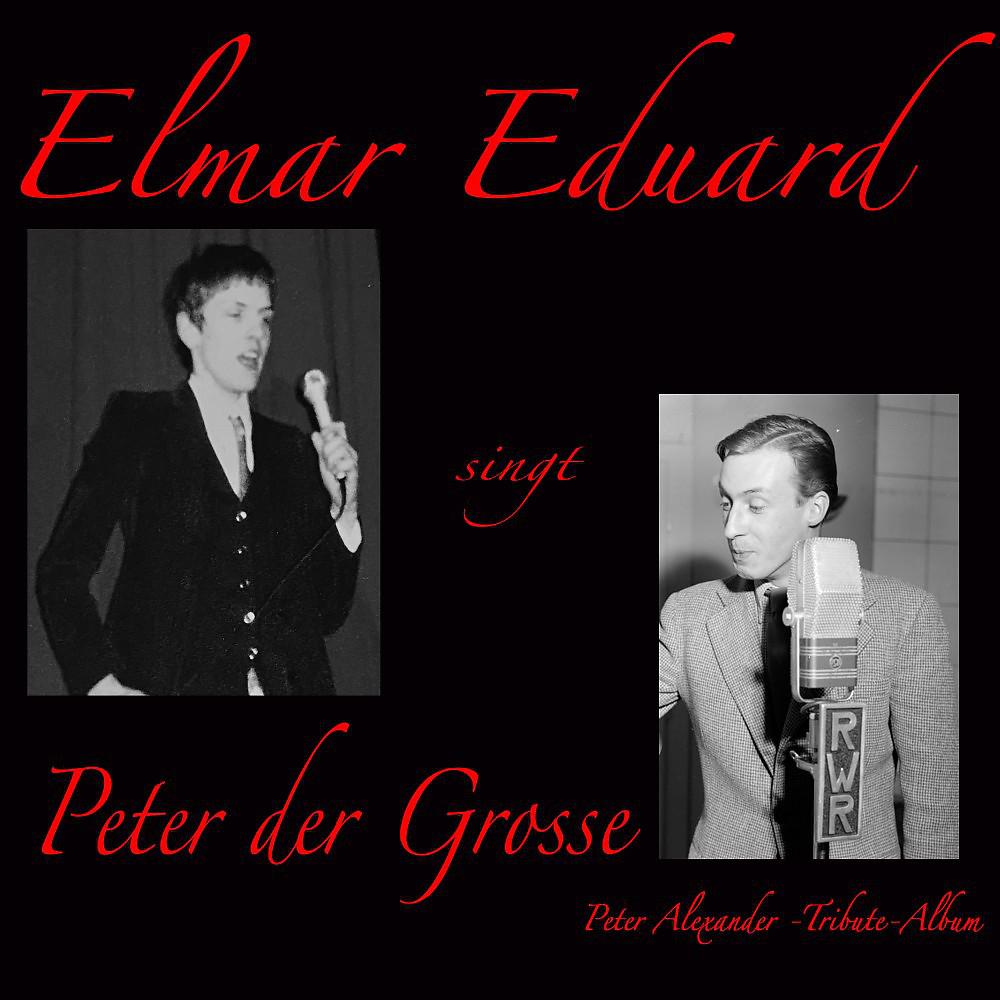Постер альбома Peter der Grosse (Peter Alexander Tribute)