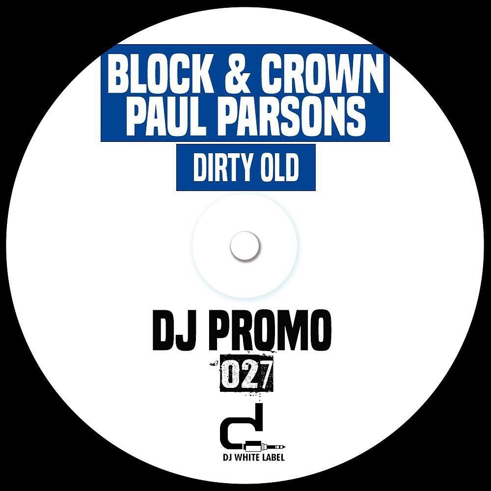 Block & Crown - Dirty Old (Original Mix)