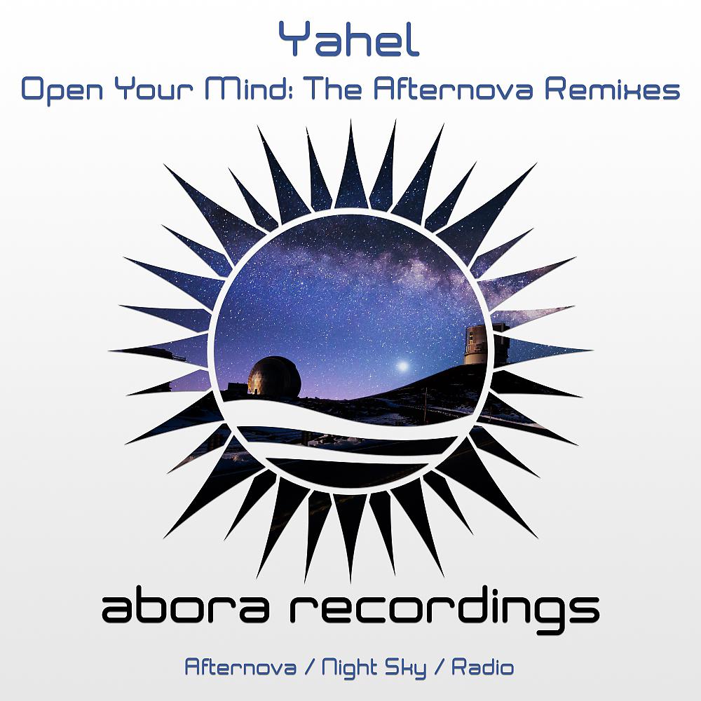 Постер альбома Open Your Mind: The Afternova Remixes
