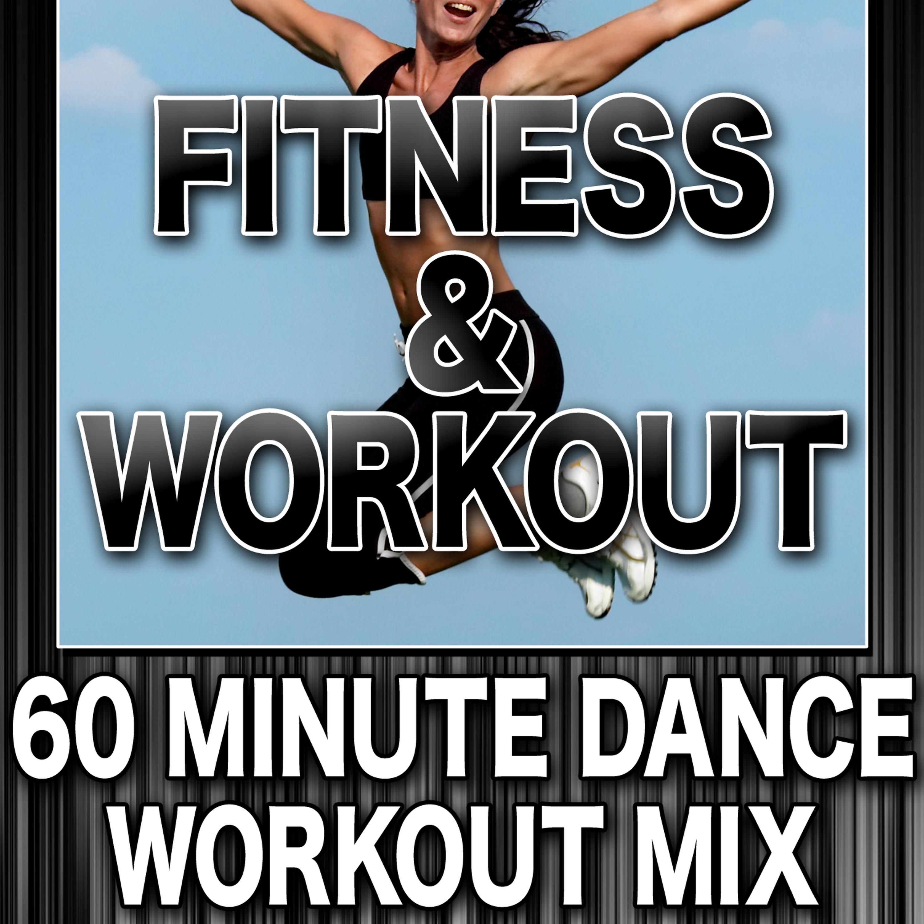 Постер альбома Fitness & Workout: 60 Minute Dance Workout Mix