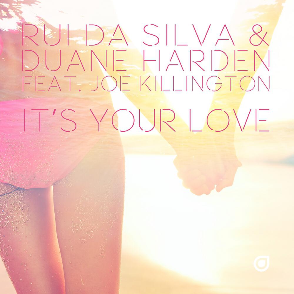 Rui Da Silva - It's Your Love (Radio Mix)