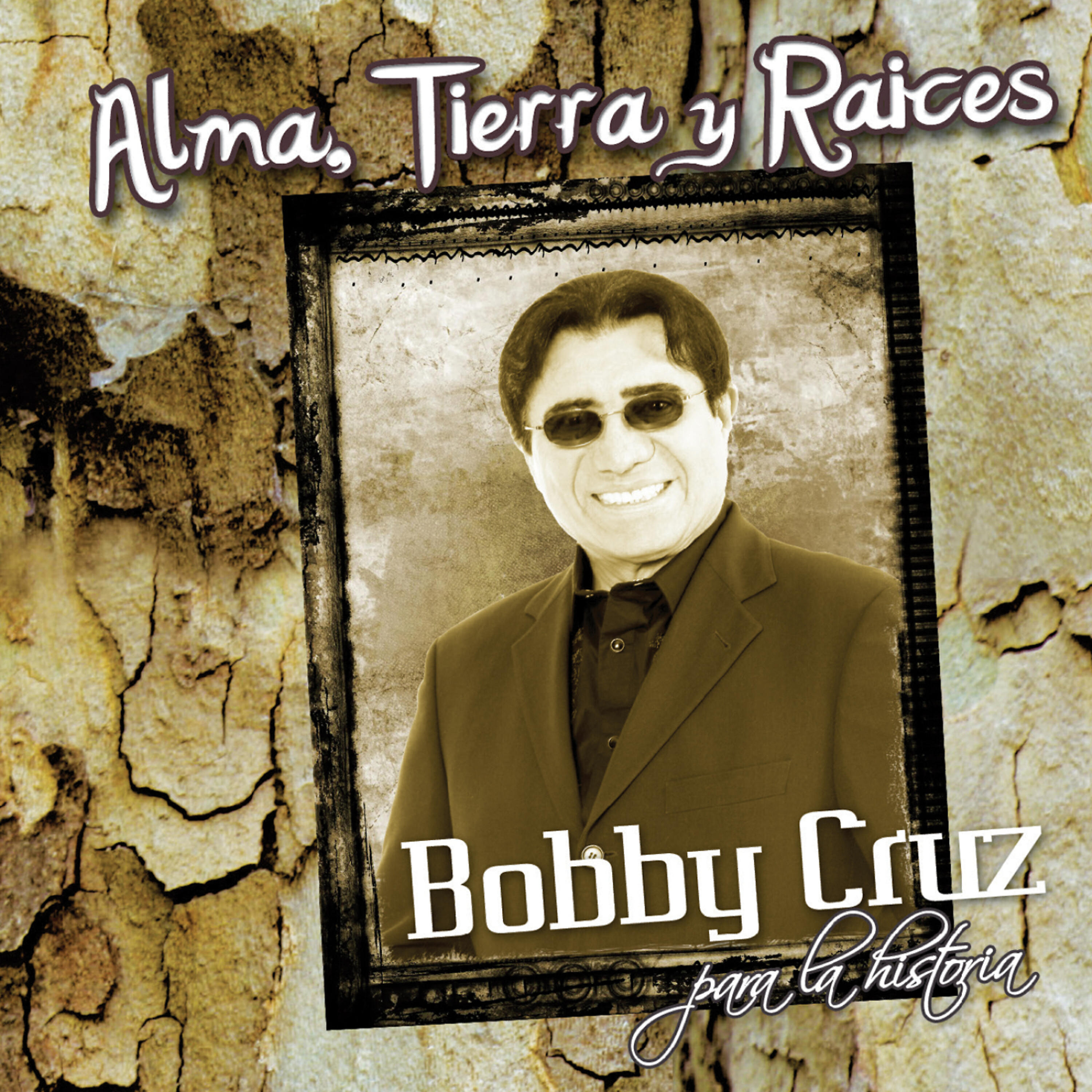 Bobby Cruz - Alma, Tierra Y Raices