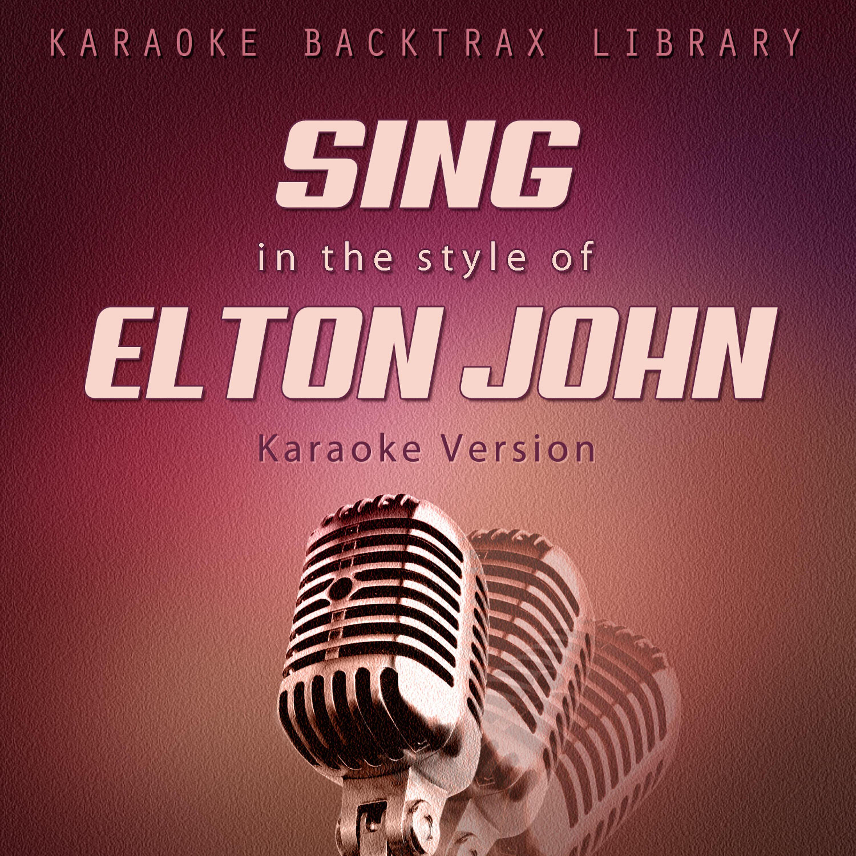 Karaoke Backtrax Library - The Bitch Is Back (Originally Performed by Elton John) [Karaoke Version]