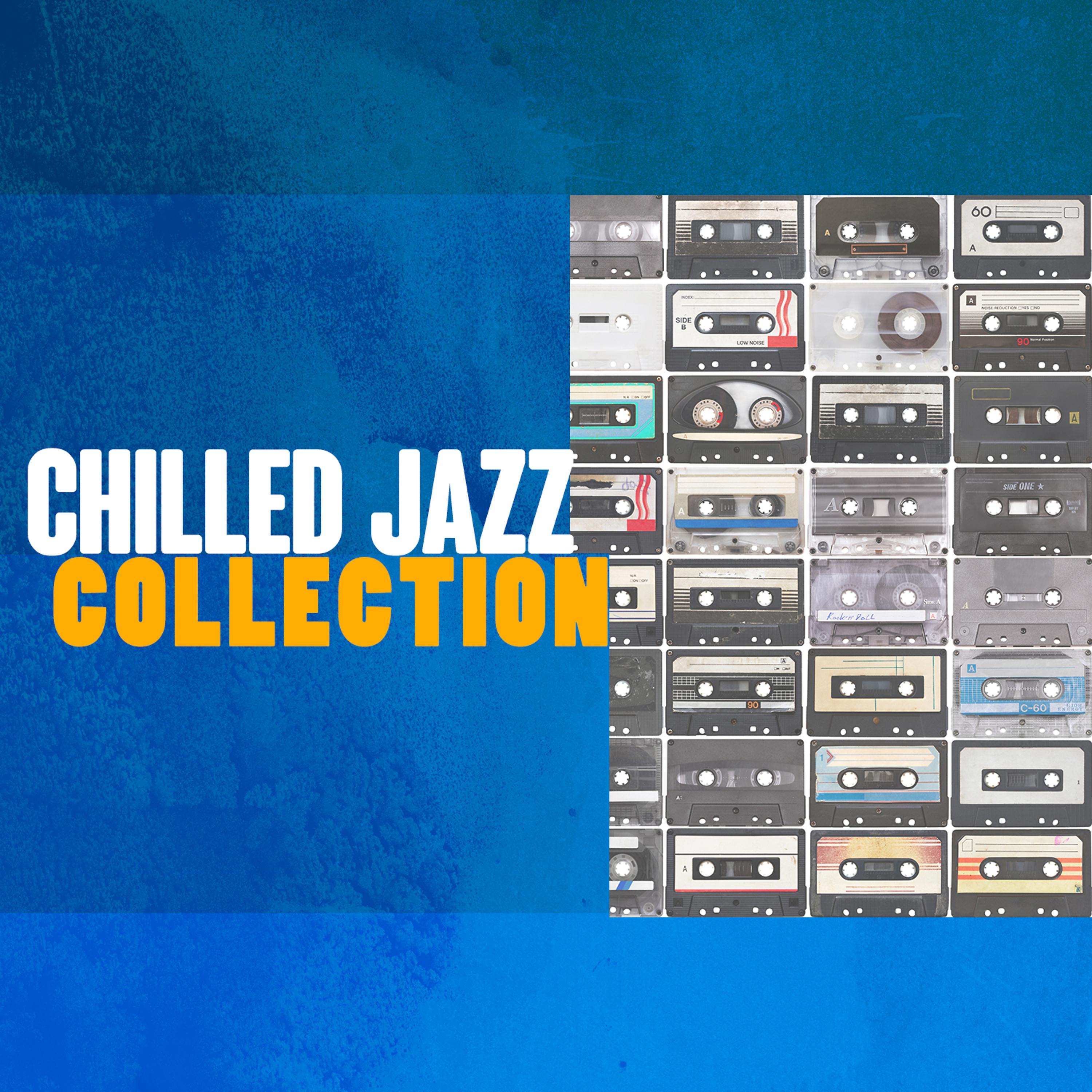 Постер альбома Chilled Jazz Collection
