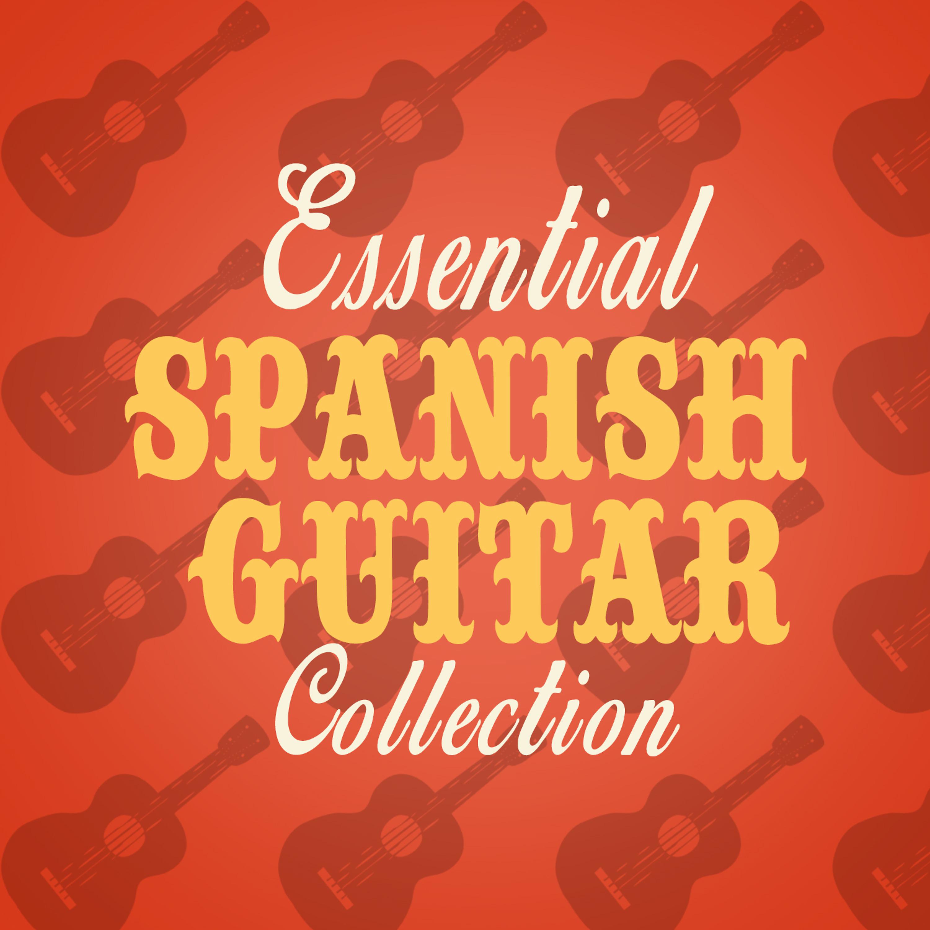 Постер альбома Essential Spanish Guitar Collection