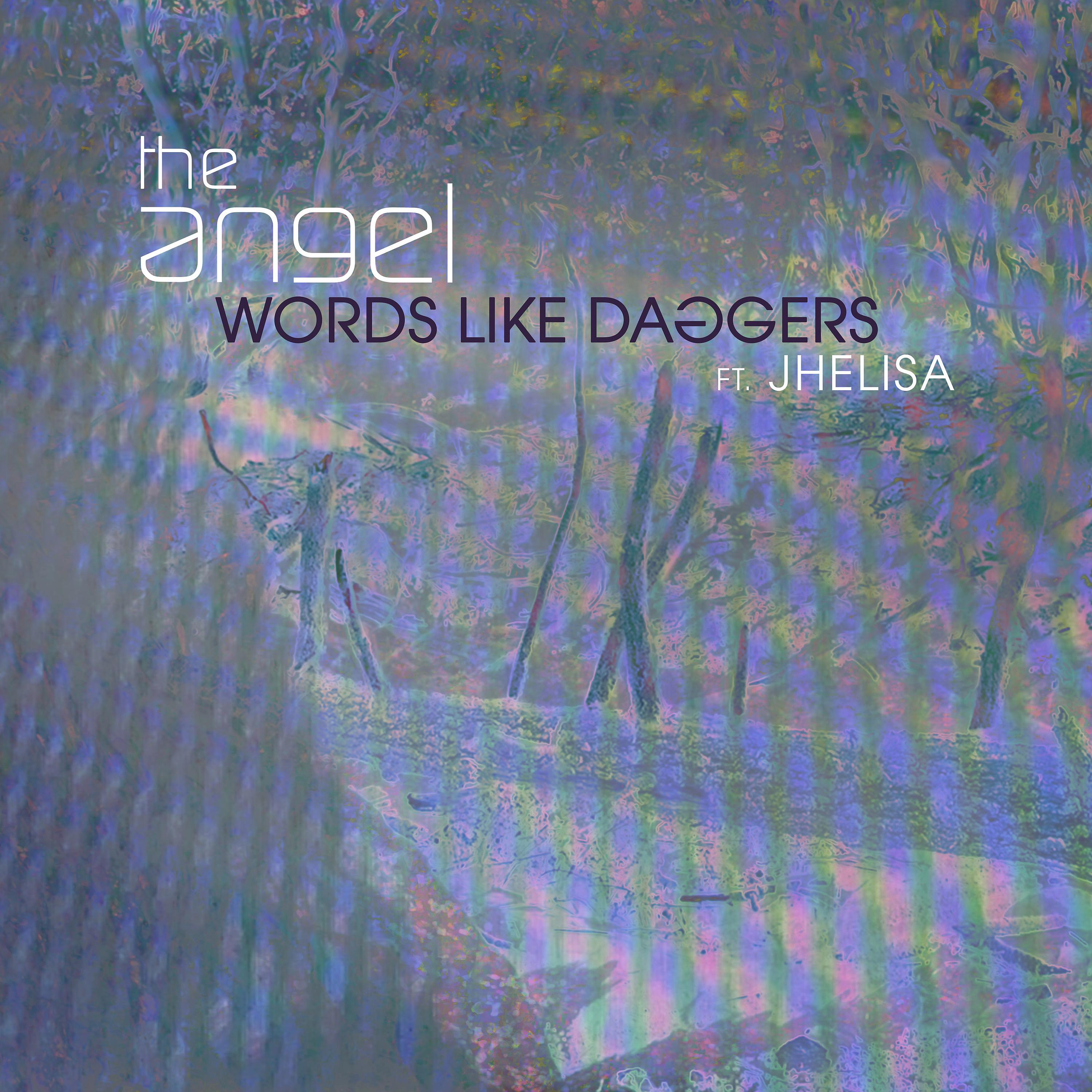 Постер альбома Words Like Daggers (feat Jhelisa)