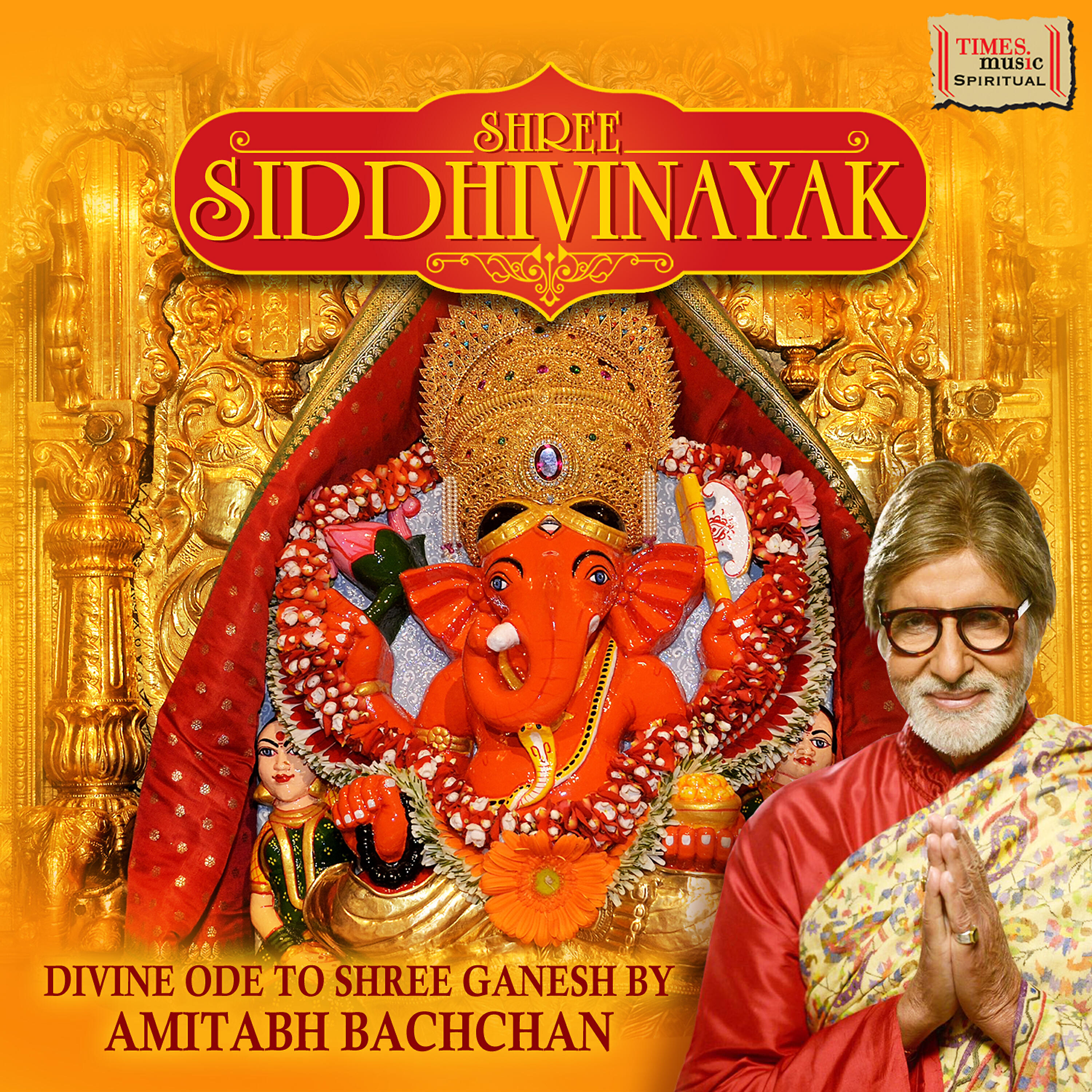 Amitabh Bachchan - Shree Siddhivinayak Mantra And Aarti