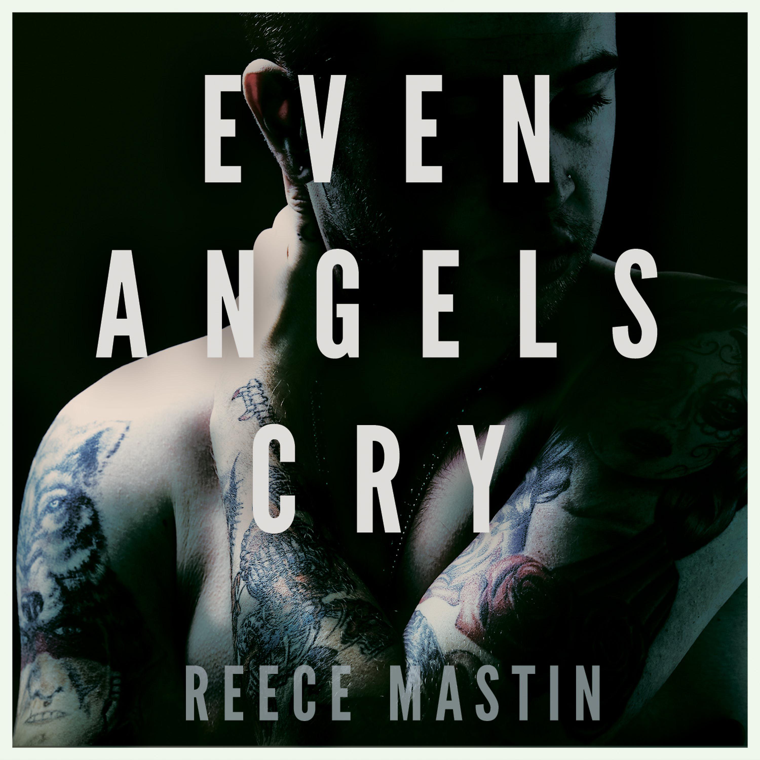 Постер альбома Even Angels Cry