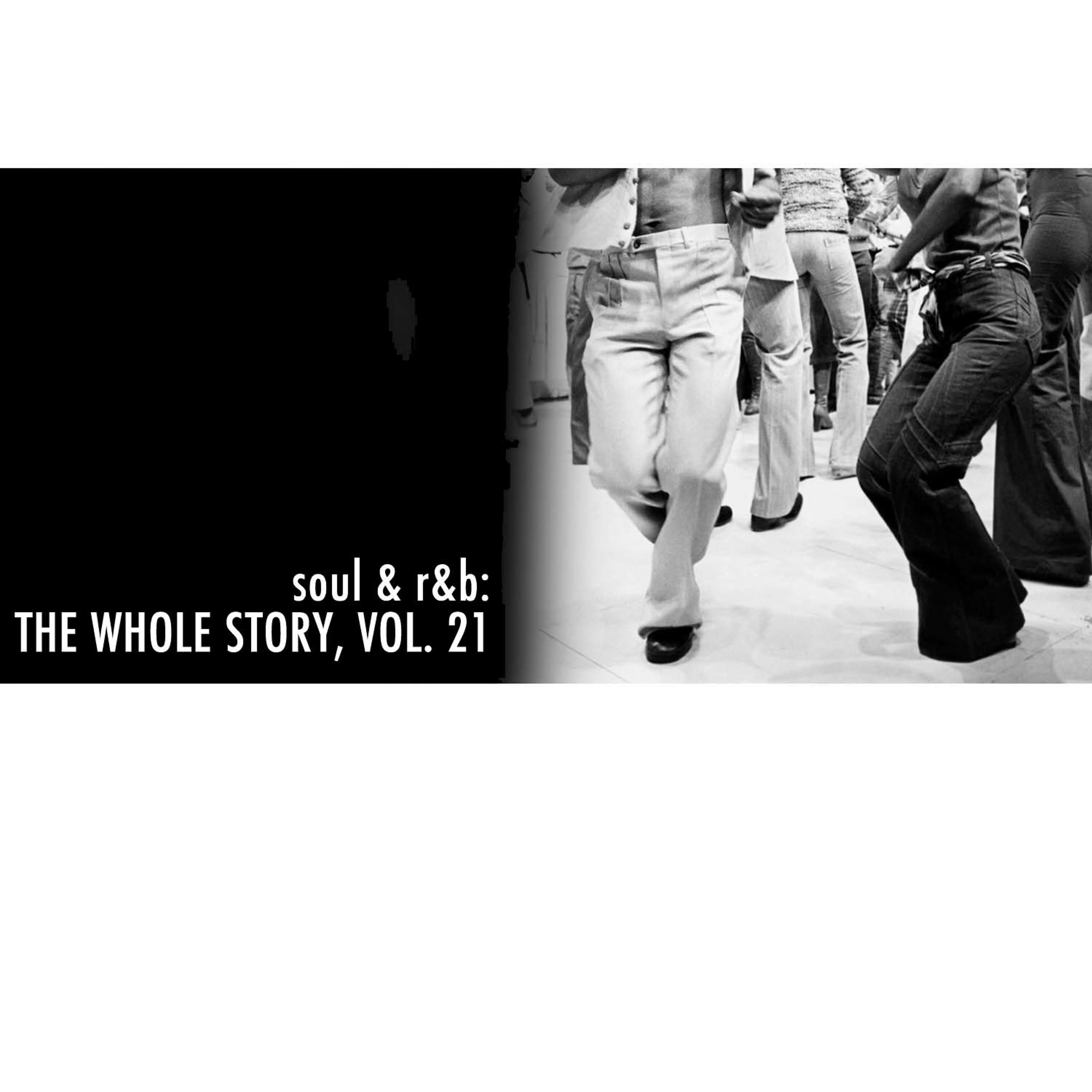 Постер альбома Soul & R&B: The Whole Story, Vol. 21