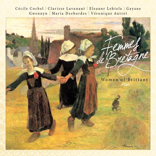 Clarisse Lavanant - Femmes de Bretagne (Women of Brittany)