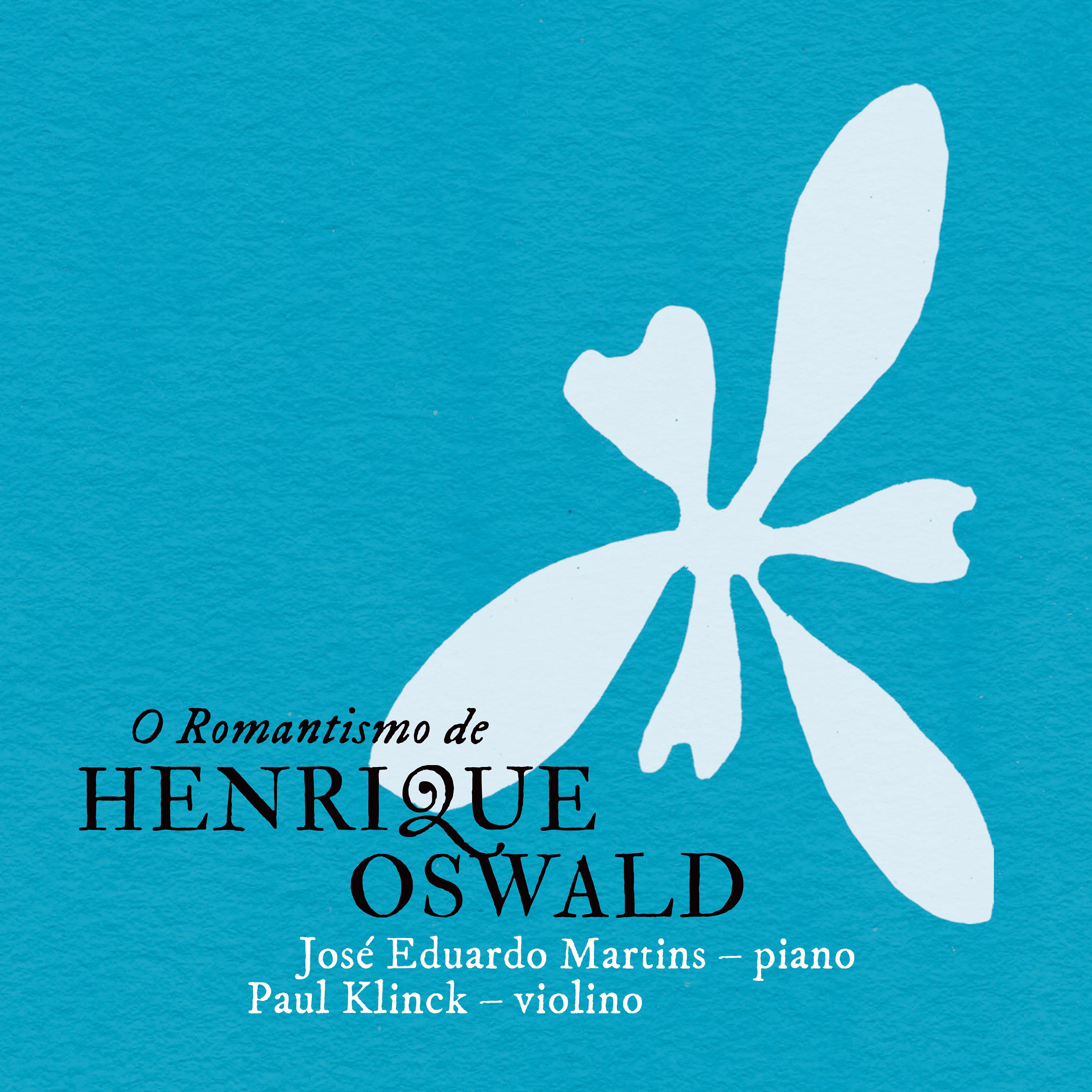 Постер альбома O Romantismo de Henrique Oswald