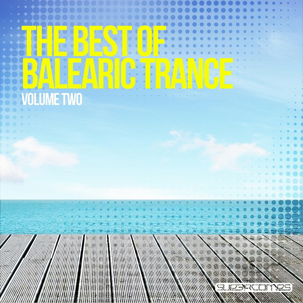 Постер альбома The Best Of Balearic Trance Vol. Two