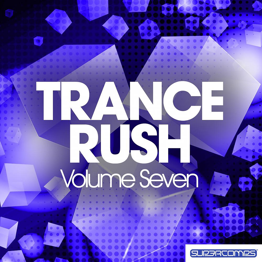 Постер альбома Trance Rush - Vol. Seven