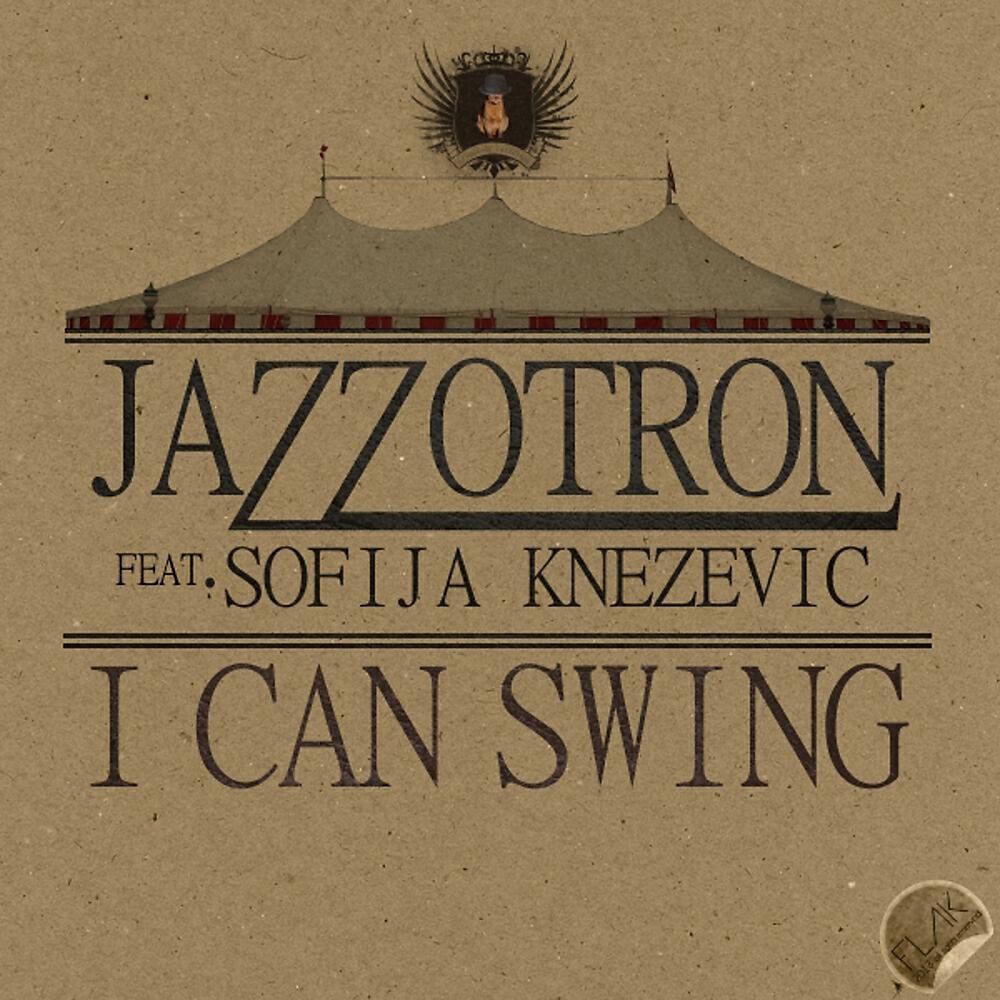 Jazzotron - I Can Swing (Nikola Vujicic Remix)