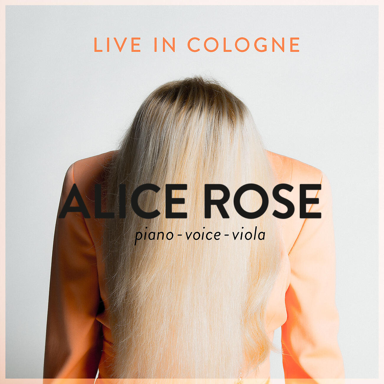 Alice Rose - Late Blooming (Live In Cologne)