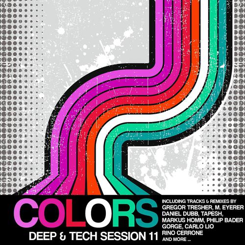 Постер альбома Colors: Deep & Tech Session 11