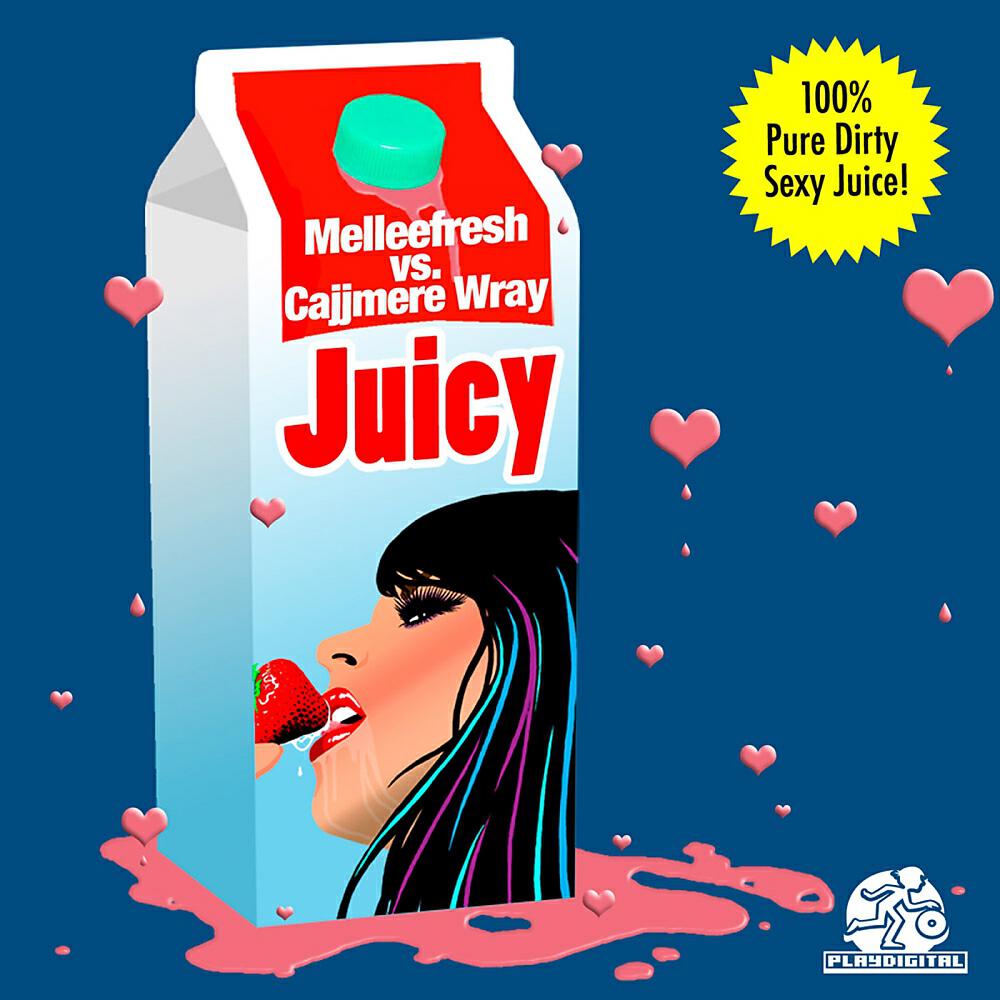 Melleefresh - Juicy (Cajjmere Wray Kleen Radio Edit)