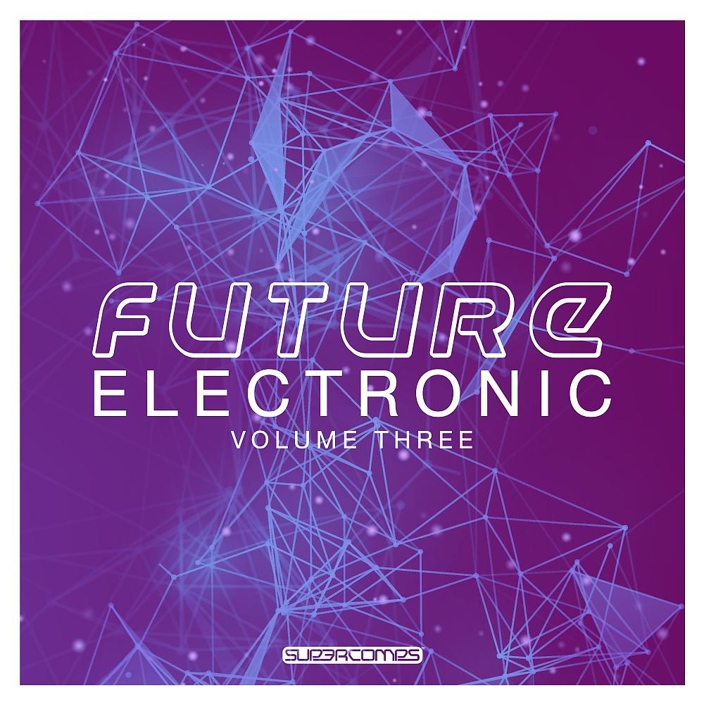 Постер альбома Future Electronic, Vol. 3
