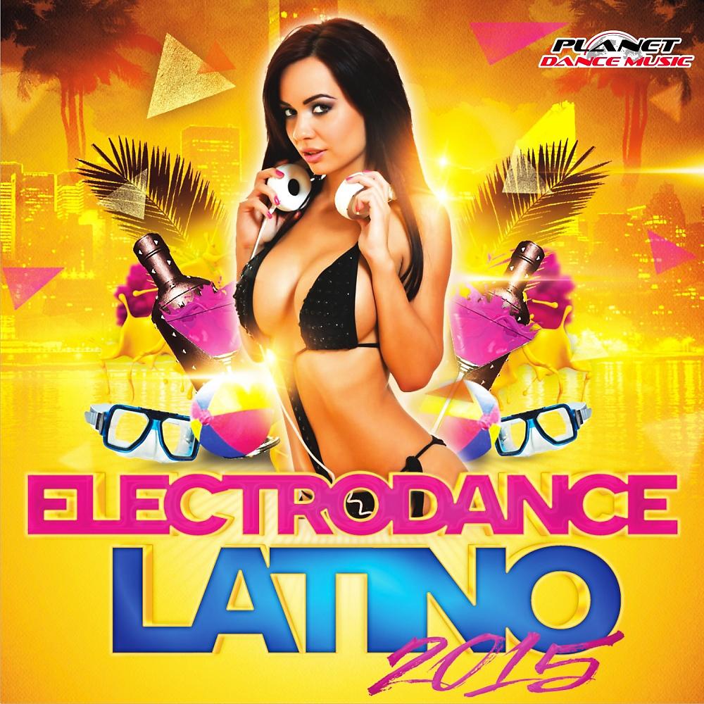 Постер альбома Electrodance Latino 2015