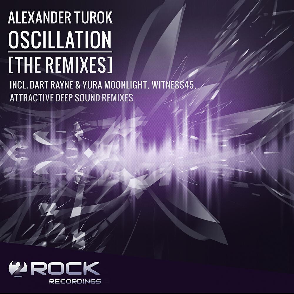 Alexander Turok - Oscillation (Dart Rayne & Yura Moonlight Remix)