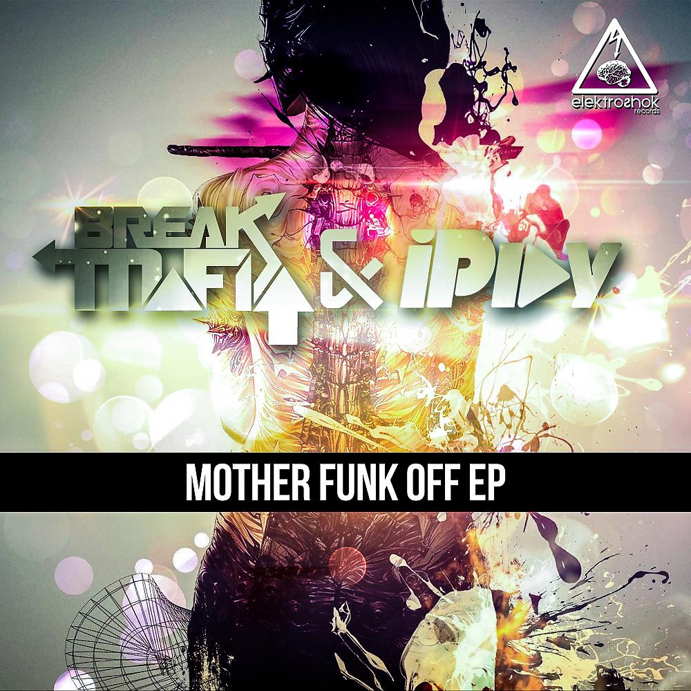 Постер альбома Mother Funk Off EP