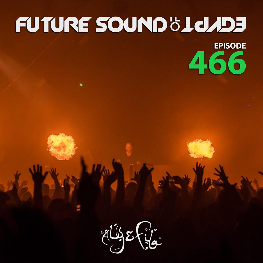 Постер альбома Future Sound Of Egypt Episode 466