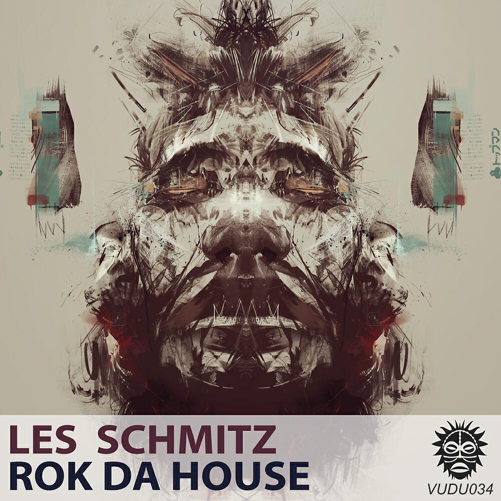 Les Schmitz - Rok Da House (Original Mix)