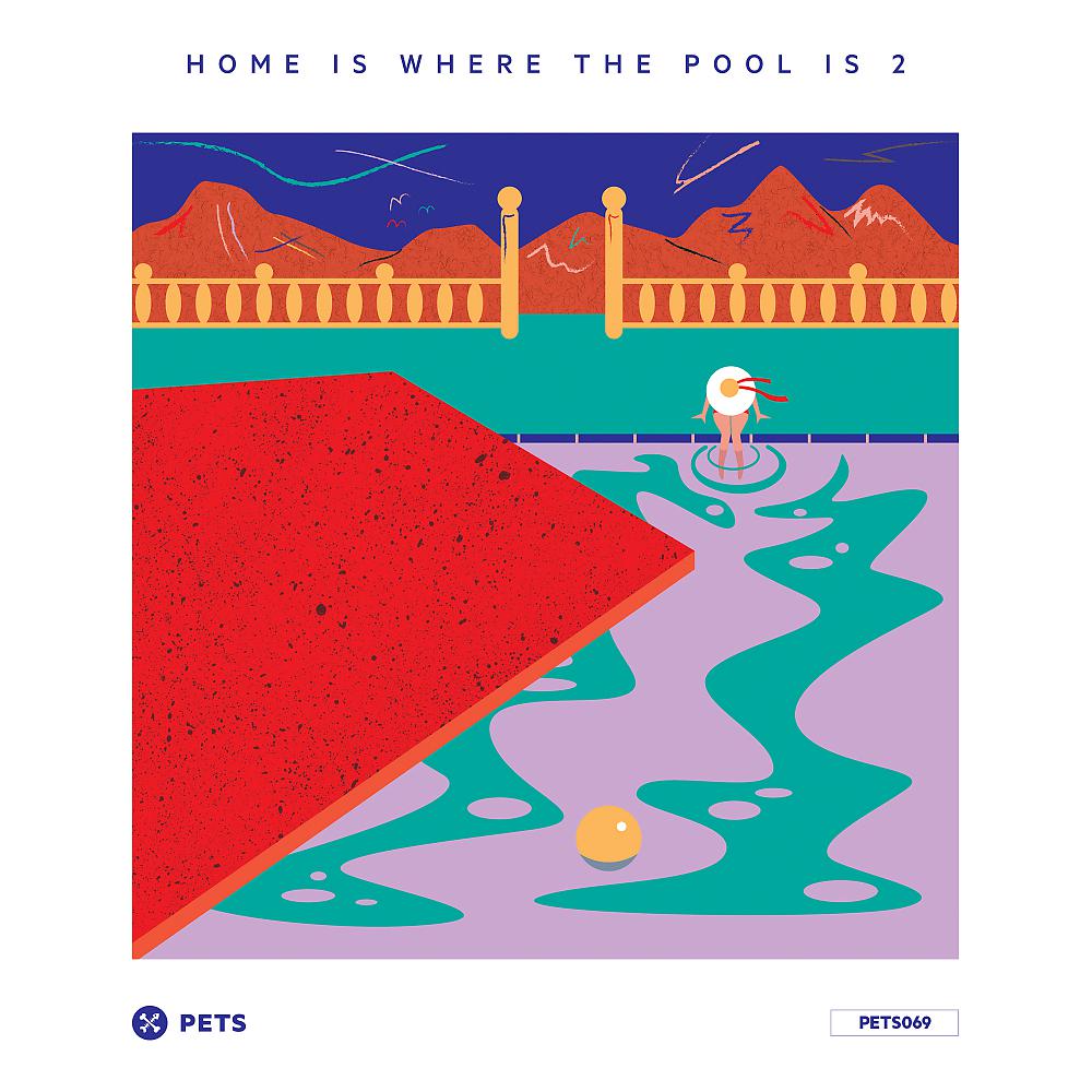Постер альбома Home Is Where The Pool Is 2