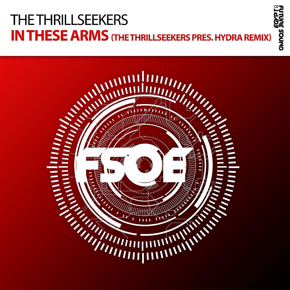 The Thrillseekers - In These Arms (The Thrillseekers pres. Hydra Extended Remix)