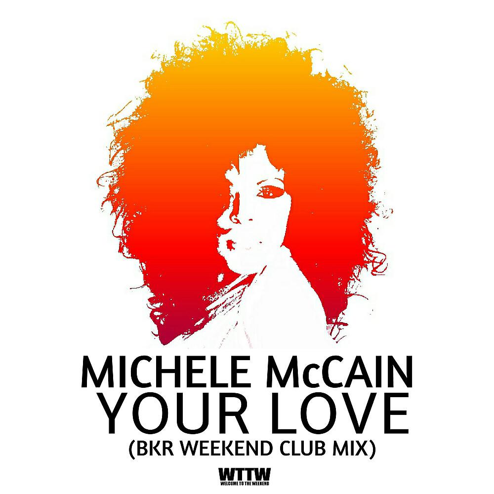 Michele McCain - Your Love (BKR  Radio Edit)