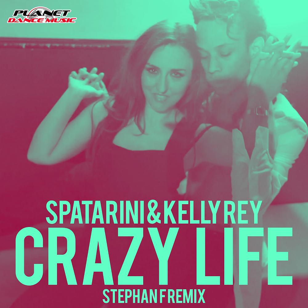 Постер альбома Crazy Life (Stephan F Remix)