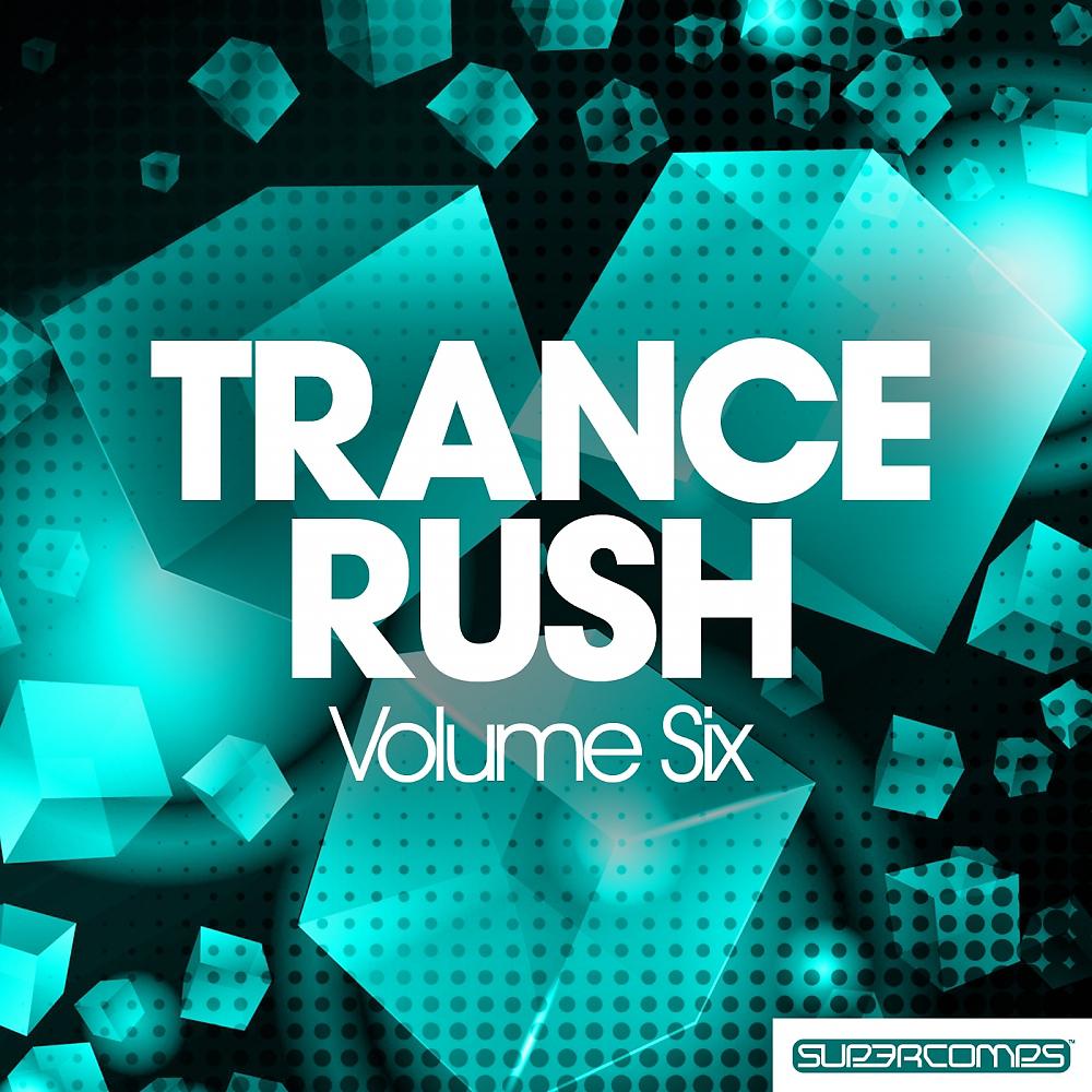 Постер альбома Trance Rush - Volume Six