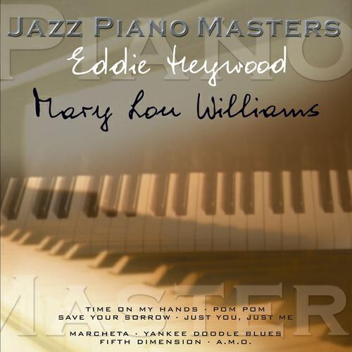 Eddie Heywood - I Cover the Waterfront