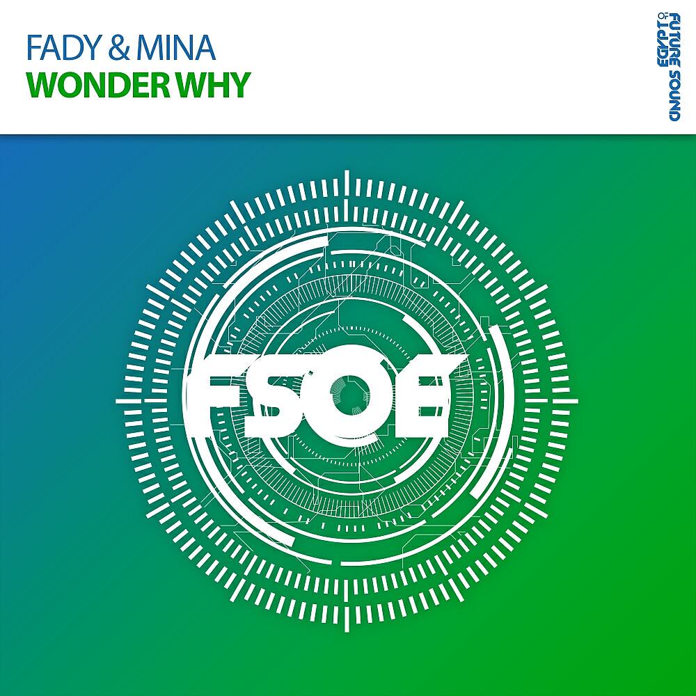 Fady & Mina - Wonder Why (Extended Mix)