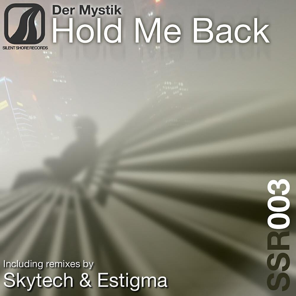 Der Mystik - Hold Me Back (Skytech Remix)
