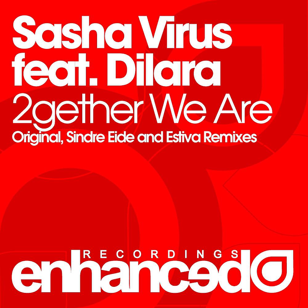 Sasha Virus - 2gether We Are (Estiva Tech Remix)
