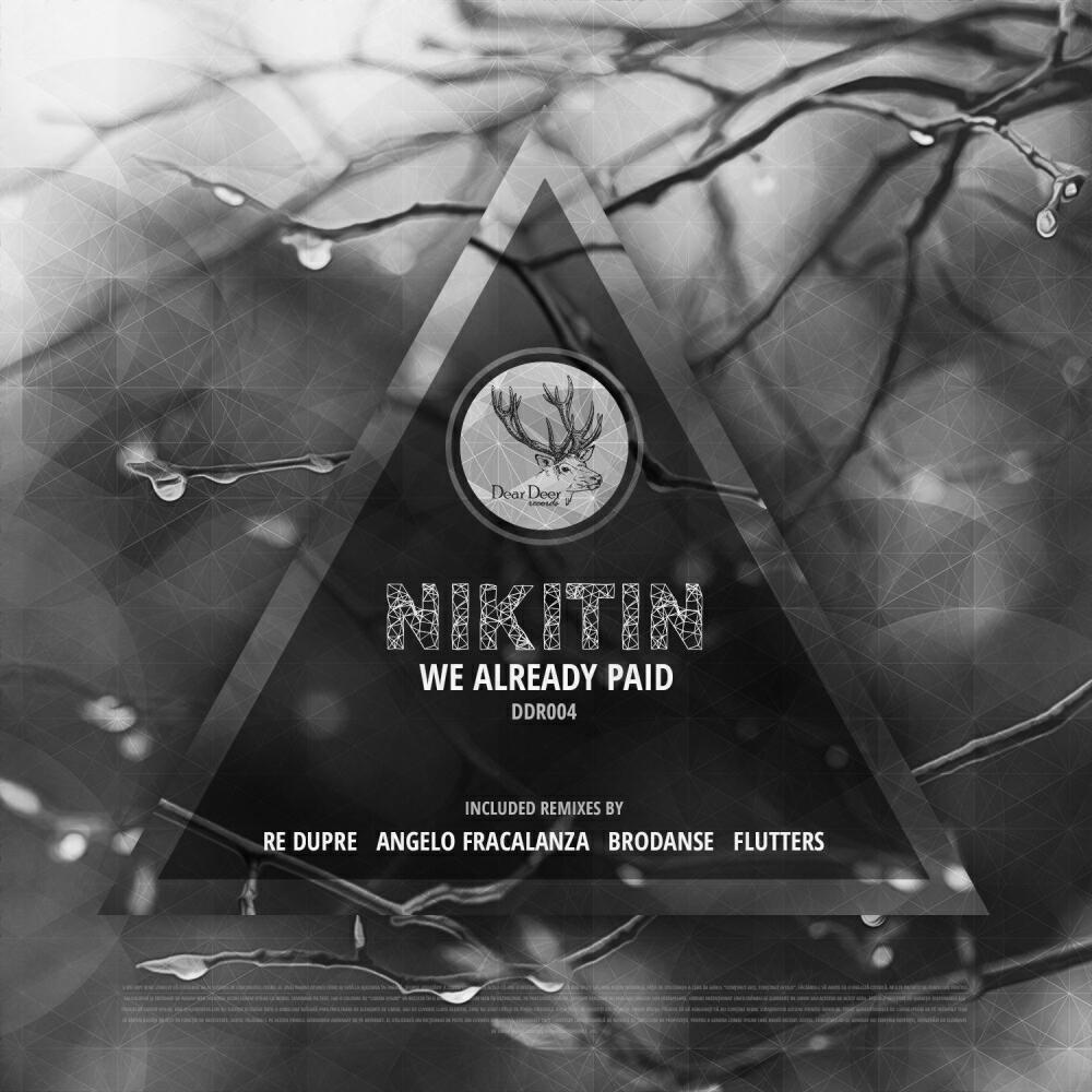 Nikitin - We Already Paid (Re Dupre Remix)