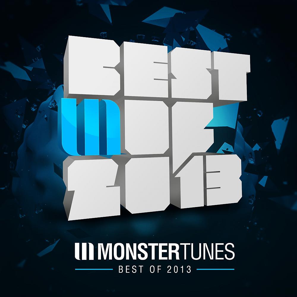 Постер альбома Monster Tunes - Best Of 2013