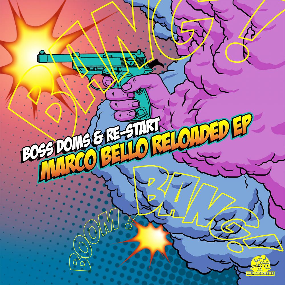 Постер альбома Marco Bello Reloaded EP