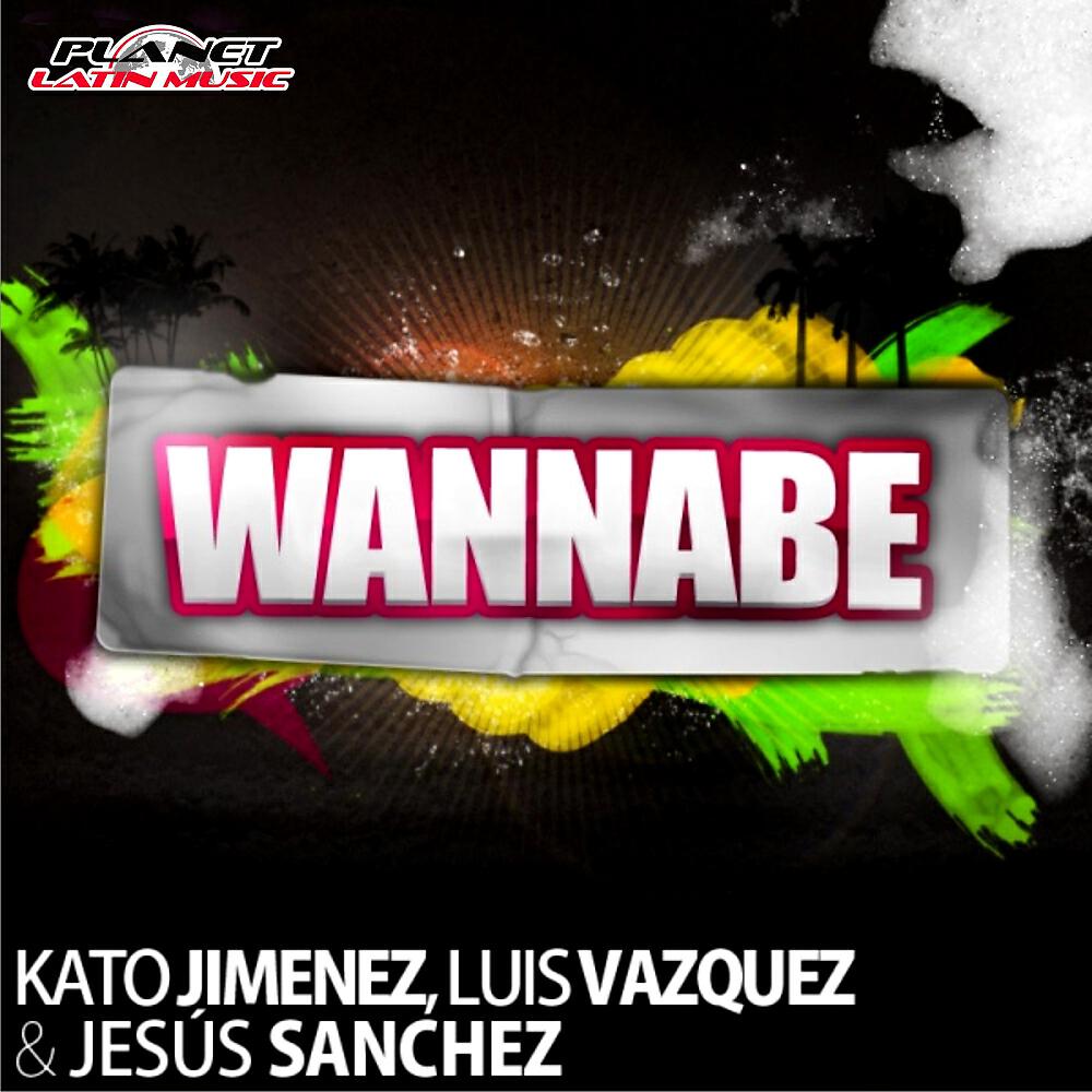 Kato Jimenez - Wannabe (Miguel Valbuena Hands Up! Radio Edit)